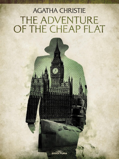 The Adventure of the Cheap Flat - Agatha Christie