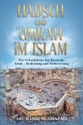 Cover-Bild zum Titel 'Hadsch und Umrah im Islam' von 'Salah Moujahed, Abu Hamid al-Ghazali'