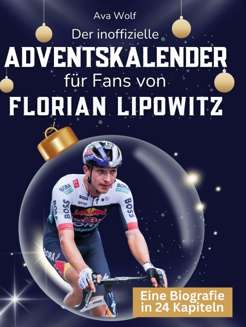 Der inoffizielle Adventskalender für Fans von Florian Lipowitz - Ava Wolf