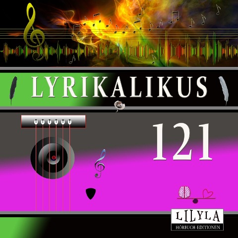Lyrikalikus 121 - Arno Holz, Friedrich Frieden