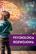 Psychologia Rozwojowa - Mark Wite