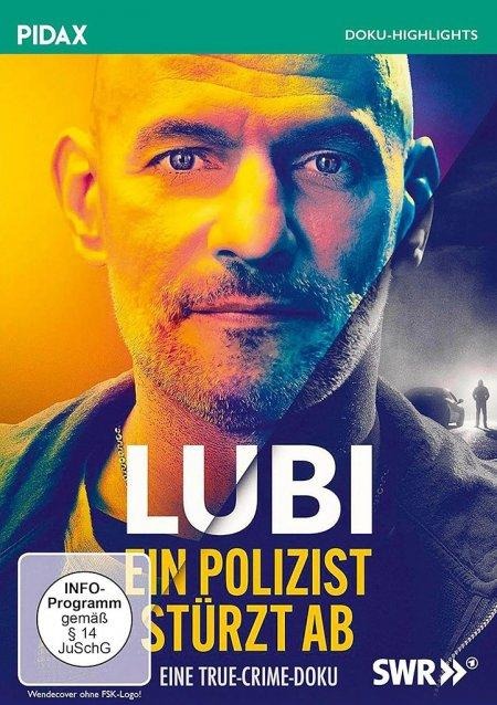 Lubi - Ein Polizist stürzt ab - Alexander Bickenback, Jon Handschin, Sandra Naumann, Jan Peter, Matthias Müller