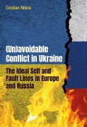 (Un)avoidable Conflict in Ukraine - Cristian Nitoiu