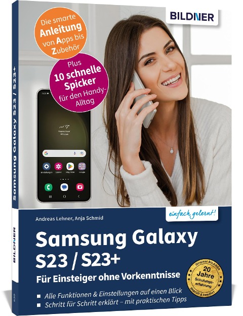 Samsung Galaxy S23 - alle Modelle - Für Einsteiger ohne Vorkenntnisse - Anja Schmid, Daniela Eichlseder