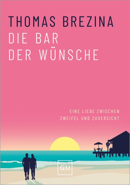Die Bar der Wünsche - Thomas Brezina