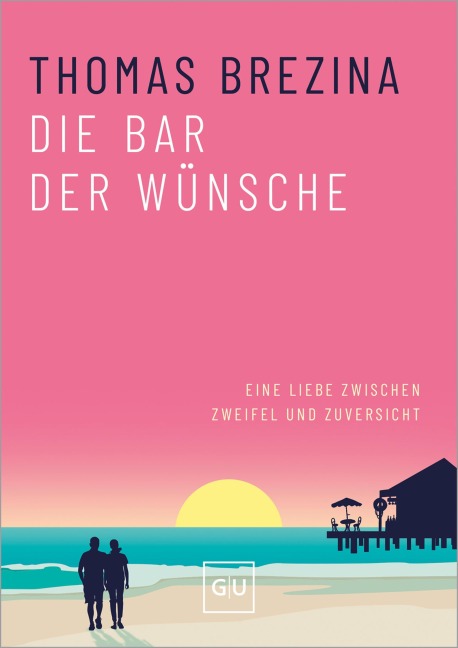 Die Bar der Wünsche - Thomas Brezina