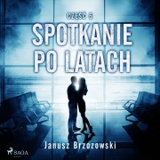 Cover-Bild zum Titel 'Spotkanie po latach' von 'Janusz Brzozowski'