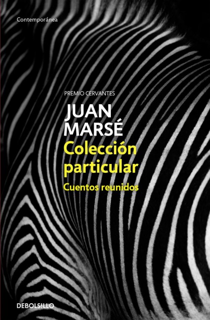 Colección particular : cuentos reunidos - Juan Marsé