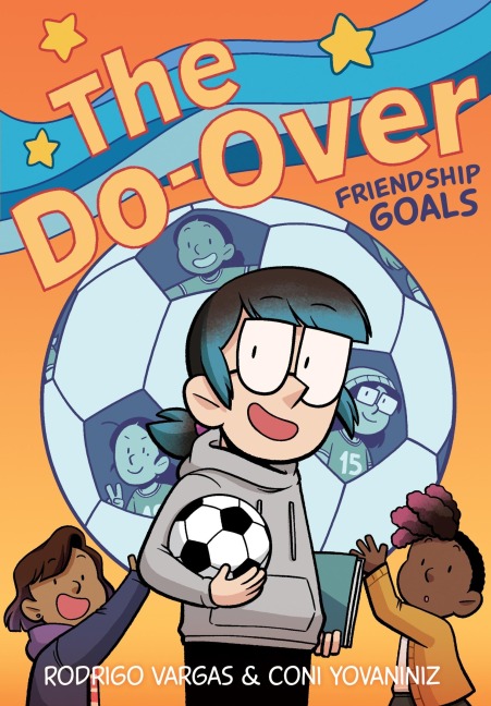 The Do-Over: Friendship Goals - Rodrigo Vargas