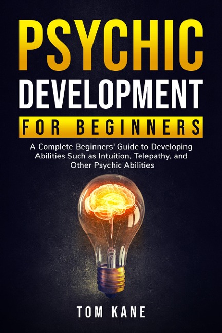 Psychic Development for Beginners - Tom Kane