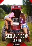 Cover-Bild zum Titel 'Sex auf dem Lande' von 'Mia Graf'
