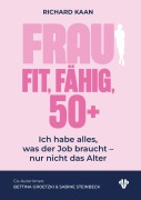 Cover-Bild zum Titel 'Frau: Fit, Fähig, 50+' von 'Richard Kaan'