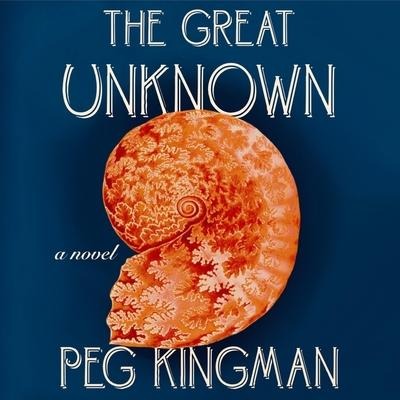 The Great Unknown Lib/E - Peg Kingman