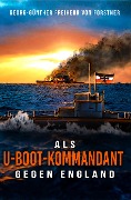 Cover-Bild zum Titel 'Als U-Boot-Kommandant gegen England' von 'Georg-Günther Freiherr von Forstner, Ek Militär'
