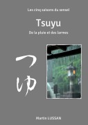 Cover-Bild zum Titel 'Tsuyu' von 'Martin Lussan'