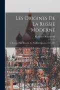 Cover-Bild zum Titel 'Les Origines De La Russie Moderne' von 'Kazimierz Waliszewski'