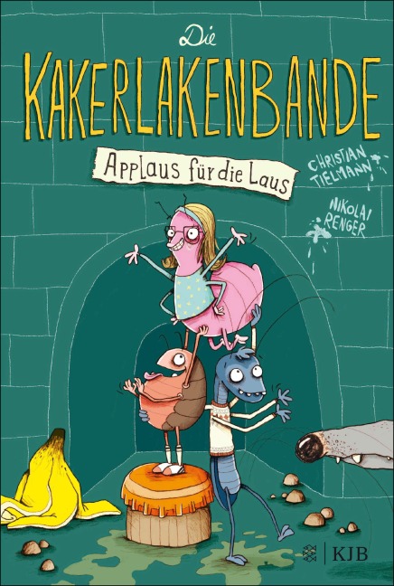Die Kakerlakenbande - Applaus für die Laus - Christian Tielmann