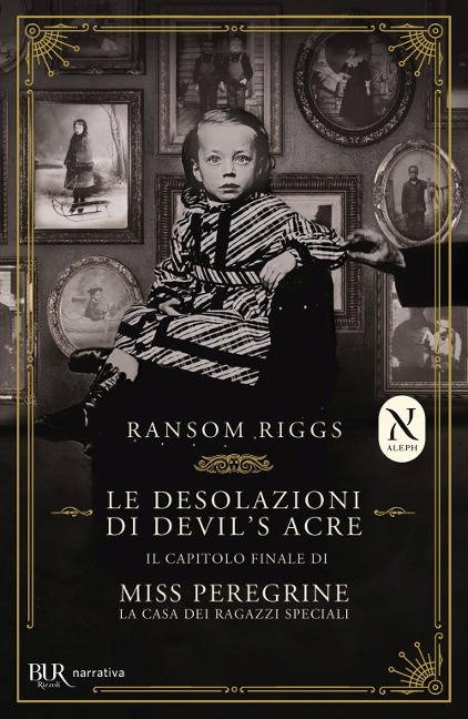 Le desolazioni di Devil's Acre. Il capitolo finale di Miss Peregrine. La casa dei ragazzi speciali - Ransom Riggs