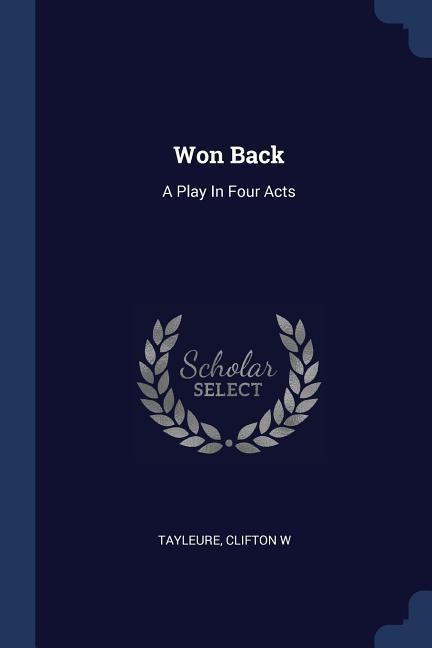 Won Back - Tayleure Clifton W