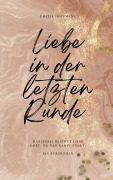 Cover-Bild zum Titel 'Liebe in der letzten Runde' von 'Emelie Hoffmann'