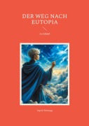 Cover-Bild zum Titel 'Der Weg nach Eutopia' von 'Ingrid Manogg'