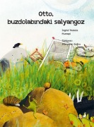Cover-Bild zum Titel 'Otto, Buzdolabindaki Salyangoz' von 'Ingrid Thobois Plumapi'