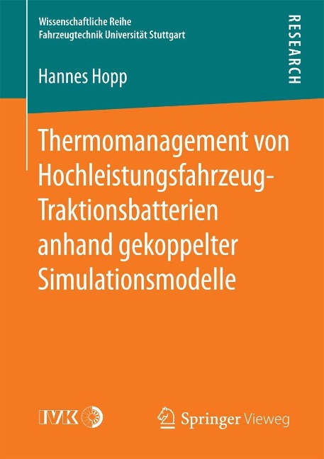 Thermomanagement von Hochleistungsfahrzeug-Traktionsbatterien anhand gekoppelter Simulationsmodelle - Hannes Hopp