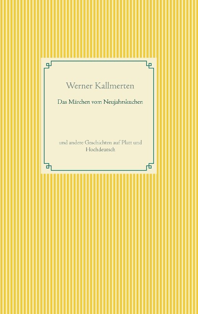 Das Märchen vom Neujahrskuchen - Werner Kallmerten