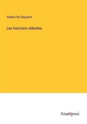Cover-Bild zum Titel 'Les horizons célestes' von 'Valérie De Gasparin'