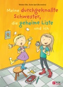 Cover-Bild zum Titel 'Meine durchgeknallte Schwester, die geheime Liste und ich' von 'Wiebke Otto'