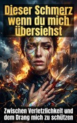 Cover-Bild zum Titel 'Dieser Schmerz wenn du mich übersiehst' von 'Thea Winterbruch'