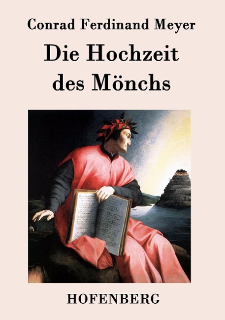 Die Hochzeit des Mönchs - Conrad Ferdinand Meyer