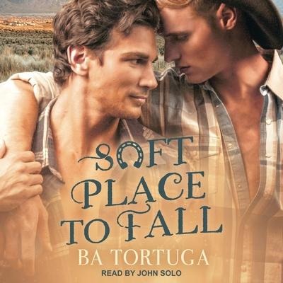 Soft Place to Fall - Ba Tortuga