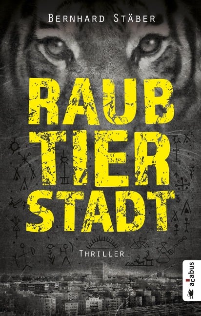 Raubtierstadt - Bernhard Stäber