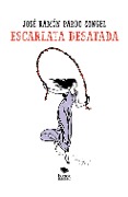 Escarlata desatada - José Ramón Pardo Congel