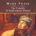 The Tragedy of Pudd'nhead Wilson, with eBook Lib/E - Mark Twain
