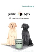 Cover-Bild zum Titel 'Brösel & Max' von 'Andree Ludwig'