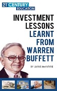 Cover-Bild zum Titel 'Investment Lessons Learnt From Warren Buffett' von 'Jamie Mcintyre'