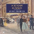 Cover-Bild zum Titel 'A Scream in Soho' von 'John G. Brandon'