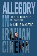 Cover-Bild zum Titel 'Allegory in Iranian Cinema' von 'Michelle Langford'