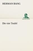 Die vier Teufel - Herman Bang