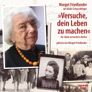 Cover-Bild zum Titel '"Versuche, dein Leben zu machen"' von 'Margot Friedlander, Malin Schwerdtfeger'