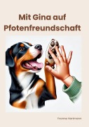 Cover-Bild zum Titel 'Mit Gina auf Pfotenfreundschaft' von 'Yvonne Hartmann'