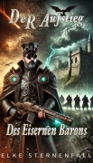 Der Aufstieg des Eisernen Barons - Elke Sternenfall