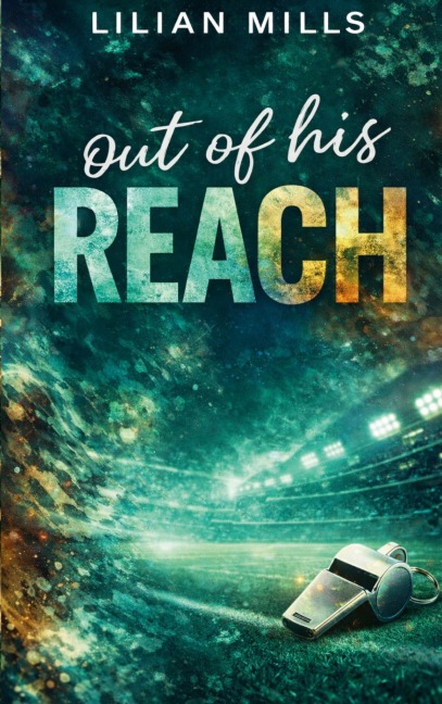Out of his Reach - Lilian Mills