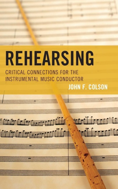 Rehearsing - John F. Colson