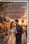 Cover-Bild zum Titel 'Ein süßes Biest in Paris und 2 andere Love Stories im Sammelband' von 'Leslie Garber, Sandy Palmer'