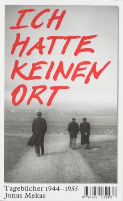 Ich hatte keinen Ort - Jonas Mekas