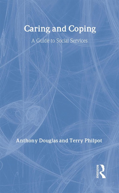 Caring and Coping - Anthony Douglas, Terry Philpot
