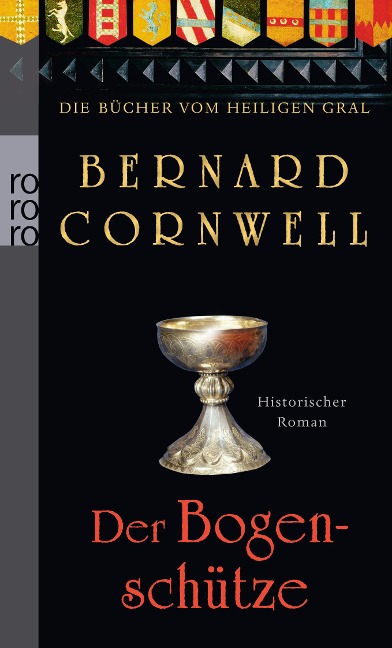 Die Bücher vom Heiligen Gral. Der Bogenschütze - Bernard Cornwell